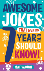 Awesome Jokes That Every 7 Year Old Should Know!, Paperback Book, By: Mat Waugh