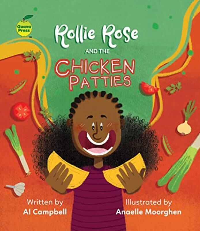 

Rollie Rose and the Chicken Patties by Al CampbellAnaelle Moorghen-Paperback