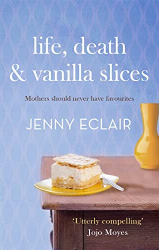 

Life Death and Vanilla Slices by Jenny Eclair-Paperback