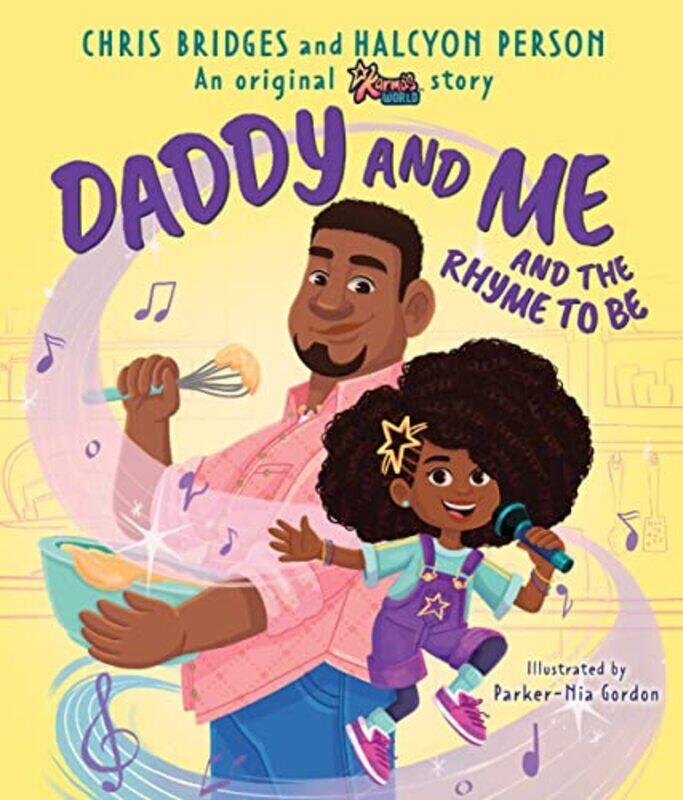 

Daddy And Me And The Rhyme To Be Karmas World By Halcyon Person -Hardcover