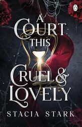 A Court This Cruel and Lovely by Stacia Stark-Paperback