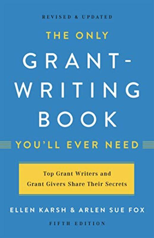 

Only Grant Writing Bk Youll Ever Need By Karsh Ellen - Paperback
