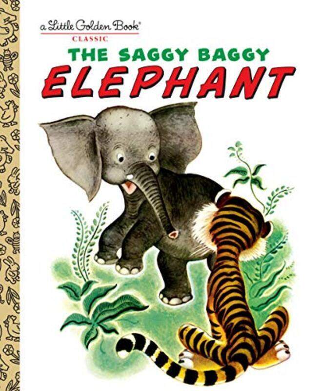 

The Saggy Baggy Elephant,Paperback,By:Golden Books
