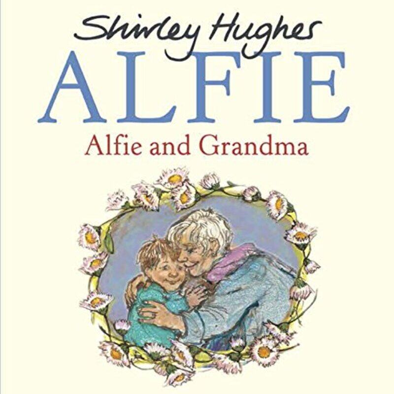 

Alfie and Grandma by Shirley Hughes-Paperback