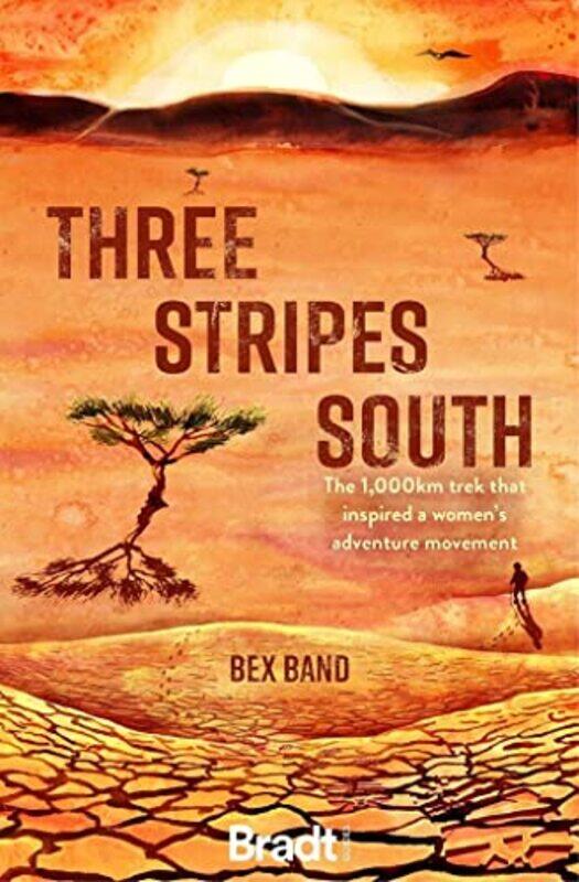 

Three Stripes South by Bex Band-Paperback