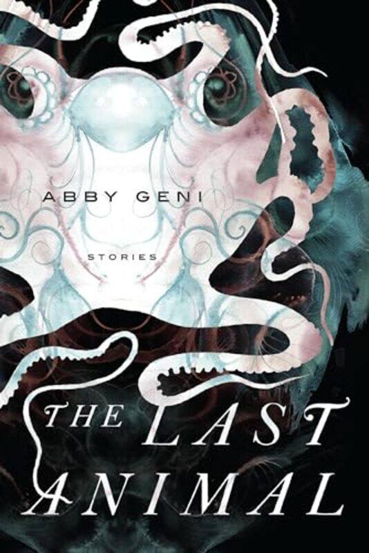 

The Last Animal by Abby Geni-Paperback