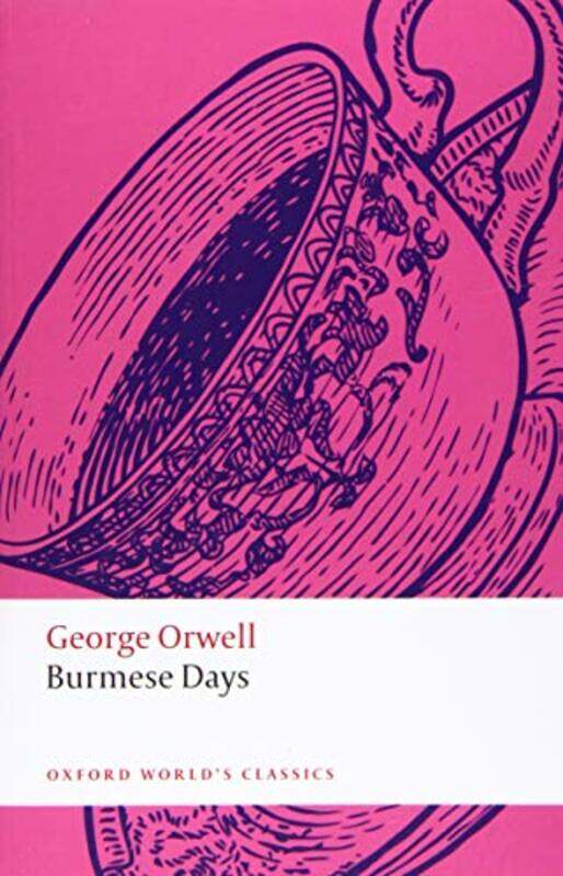 

Burmese Days by George OrwellRosinka Professor of Cultural Studies and Director of the Centre for Studies in Social Sciences, Calcutta CSSSC Chaudhuri