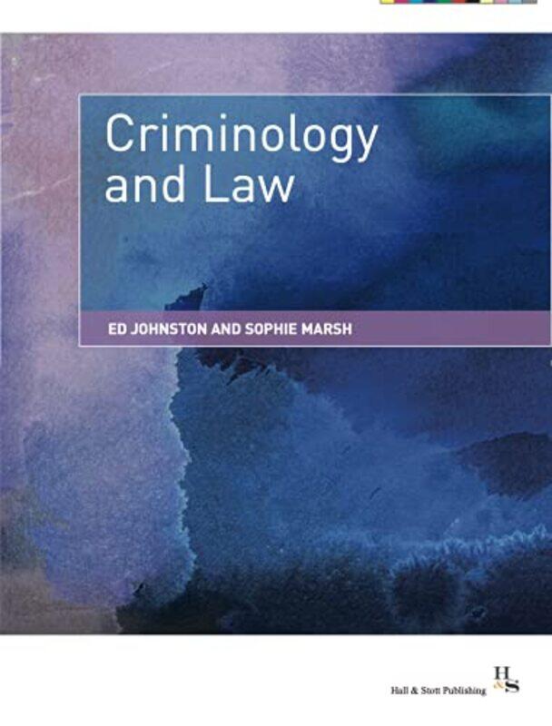 

Criminology and Law by Ed Senior Lecturer JohnstonSophie Marsh-Paperback