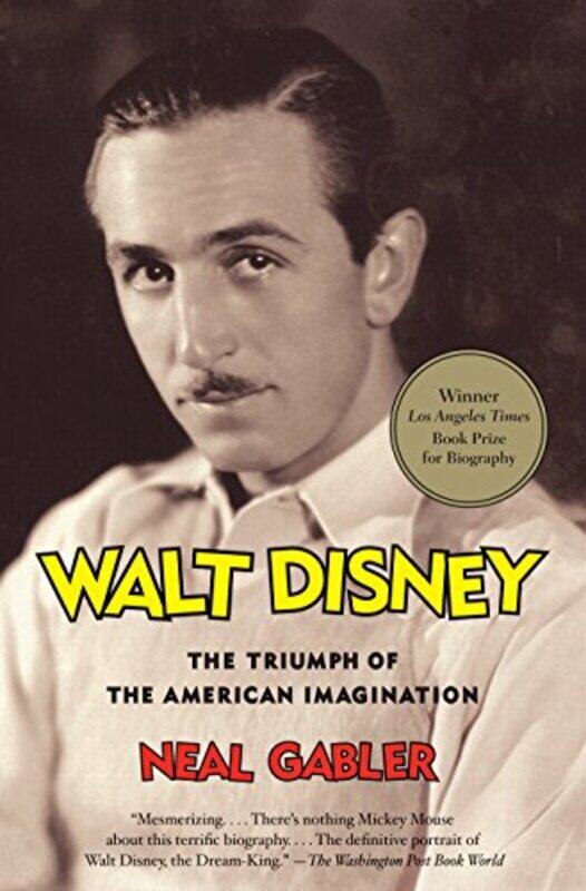 

Walt Disney: The Triumph of the American Imagination , Paperback by Gabler, Neal