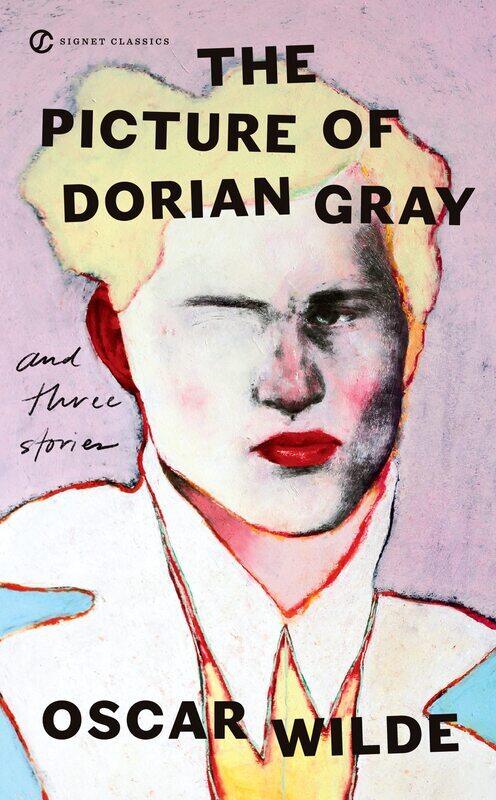 

The Picture Of Dorian Gray: And Three Stories