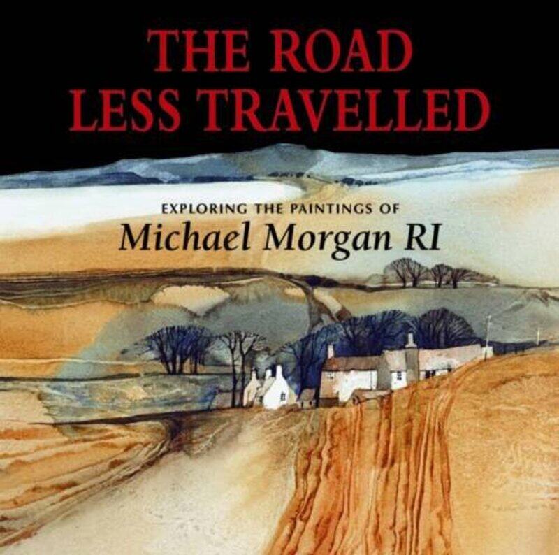 

The Road Less Travelled by Michael Morgan-Hardcover