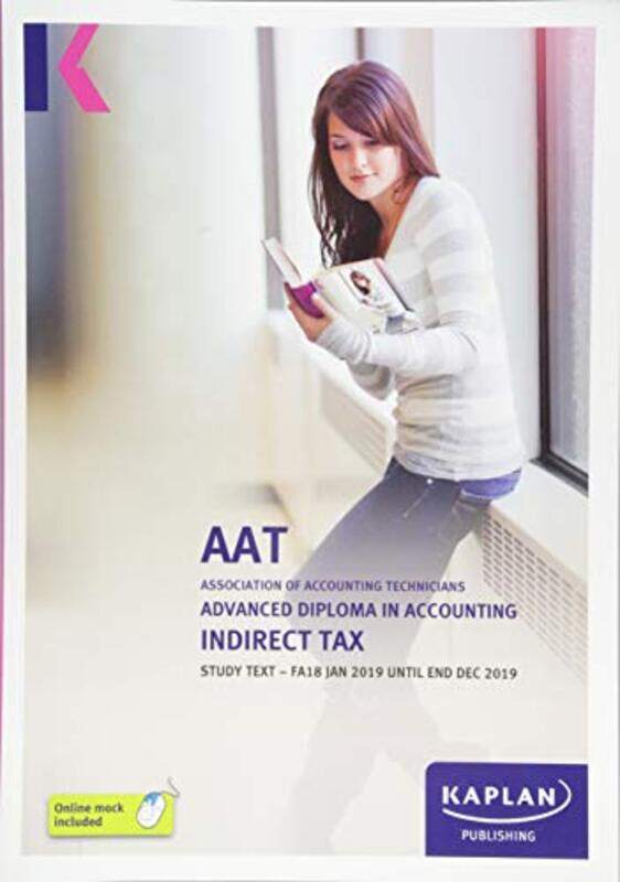 

INDIRECT TAX FA18 STUDY TEXT by KAPLAN PUBLISHING-Paperback