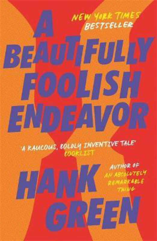 A Beautifully Foolish Endeavor, Paperback Book, By: Hank Green
