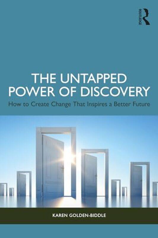 

The Untapped Power of Discovery by Karen Golden-Biddle-Paperback