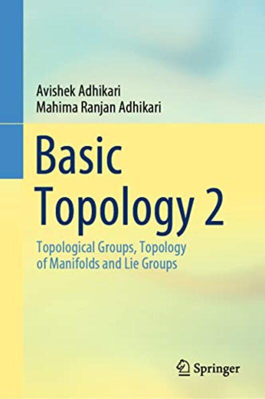 

Basic Topology 2 by Avishek AdhikariMahima Ranjan Adhikari-Hardcover