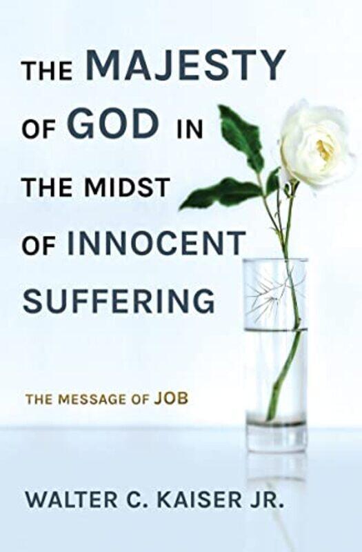 

The Majesty of God in the Midst of Innocent Suffering by Mette Lange-Paperback