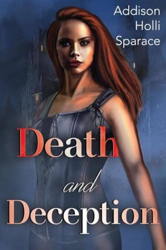 

Death and Deception by Addison Holli Sparace-Paperback