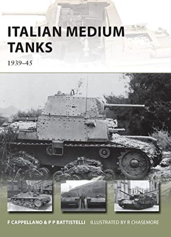 

Italian Medium Tanks by Filippo CappellanoPier Paolo BattistelliRichard Chasemore-Paperback