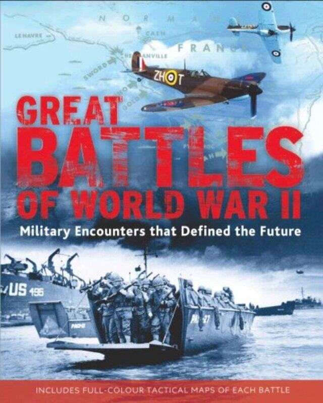 

Great Battles of World War 2, Hardcover Book, By: Chris Mann