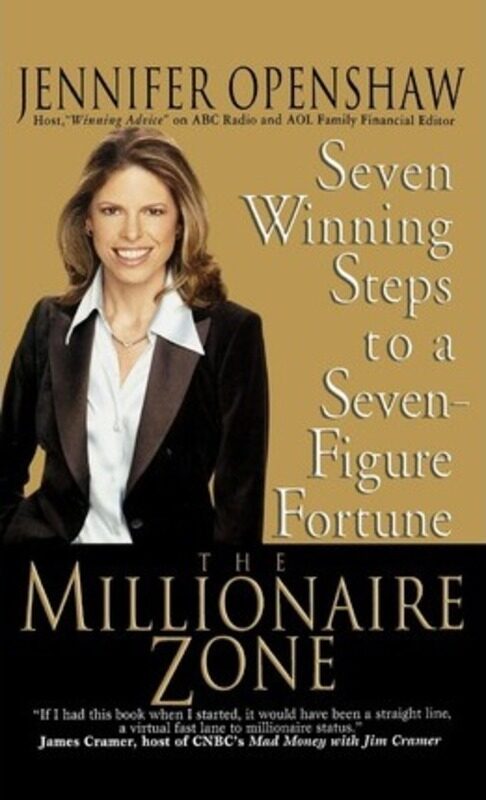 

The Millionaire Zone: Seven Winning Steps to a Seven-Figure Fortune.Hardcover,By :Jennifer Openshaw