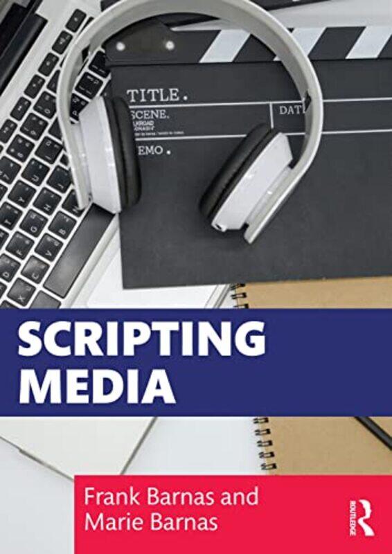 

Scripting Media by Frank BarnasMarie Barnas-Paperback