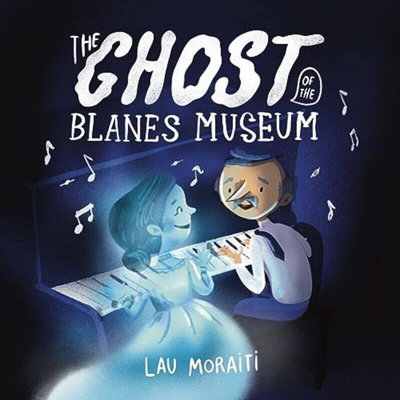 

Ghost Of The Blanes Museum By Moraiti Lau - Hardcover