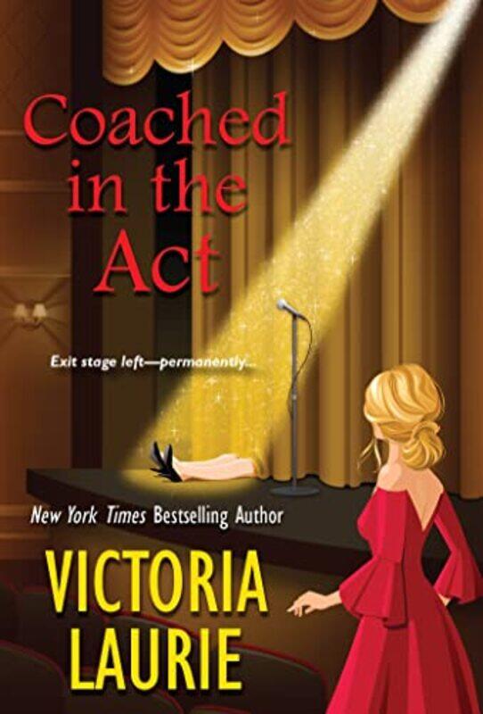 

Coached in the Act by Victoria Laurie-Paperback