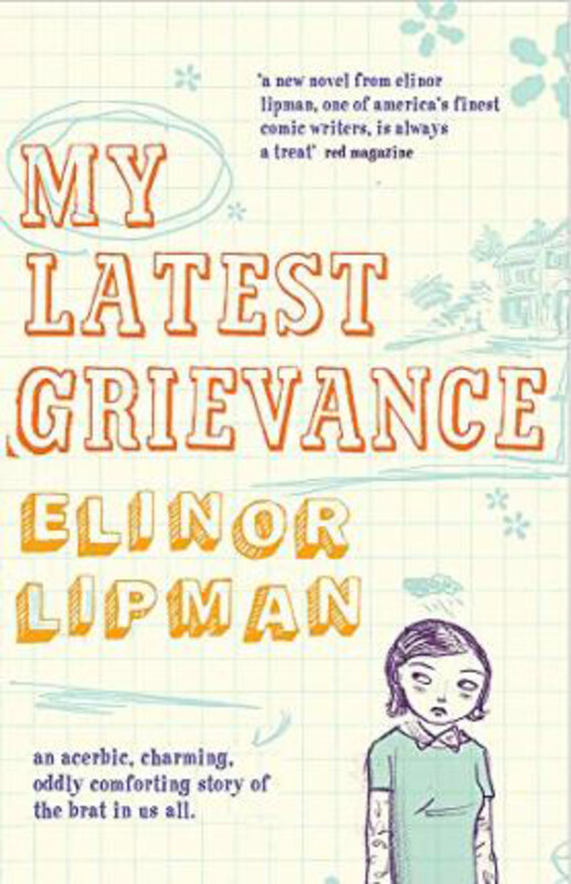 

My Latest Grievance, Paperback Book, By: Elinor Lipman