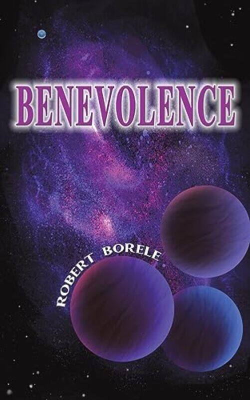 

Benevolence by Robert Borele-Paperback