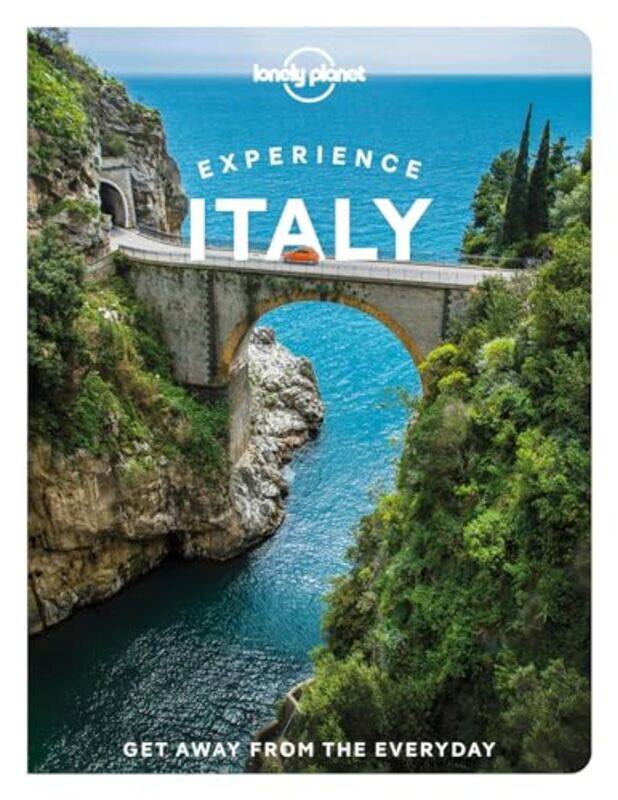 

Lonely Planet Experience Italy by Lonely PlanetKevin RaubAngela CorriasErica FirpoDuncan GarwoodBenedetta GeddoPaula HardyStephanie OngMargherita Raag