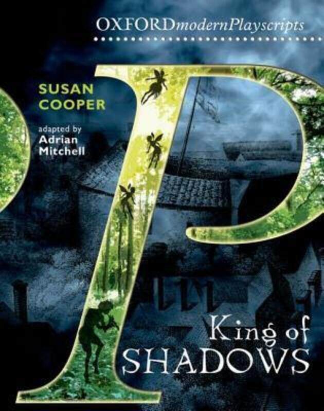 

Oxford Playscripts: King of Shadows.paperback,By :Cooper, Susan - Mitchell