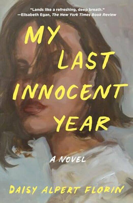 

My Last Innocent Year By Florin Daisy Alpert - Paperback