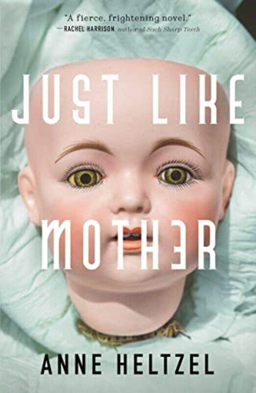 

Just Like Mother by Anne Heltzel-Paperback