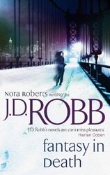 Fantasy in Death (In Death Series), Paperback Book, By: J. D. Robb