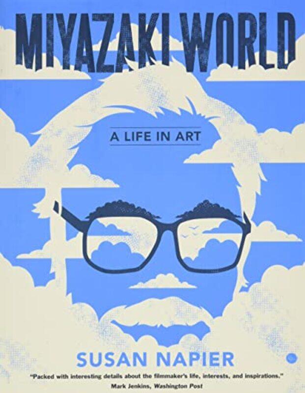 

Miyazakiworld: A Life in Art,Paperback,by:Susan Napier