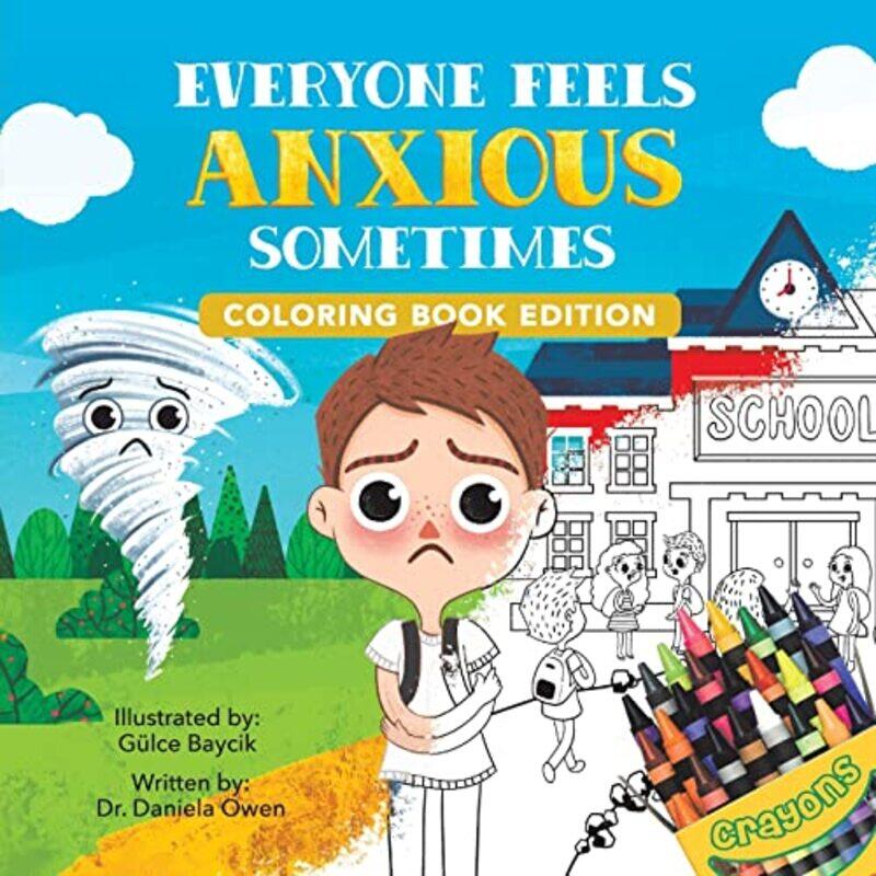 

Everyone Feels Anxious Sometimes by Dr Daniela OwenGlce Baycik-Paperback