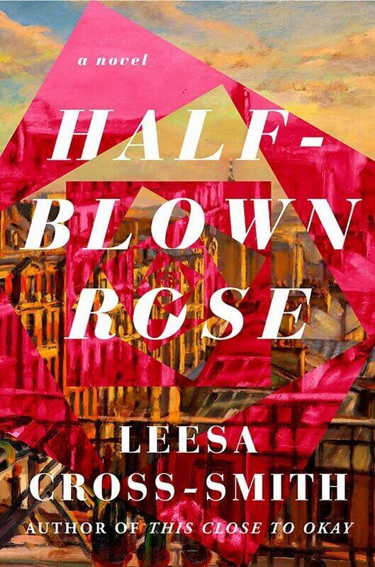 

Half-Blown Rose: A Novel