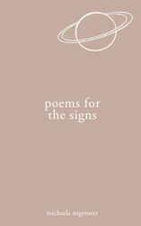 Poems for the Signs by Angemeer, Michaela - Paperback