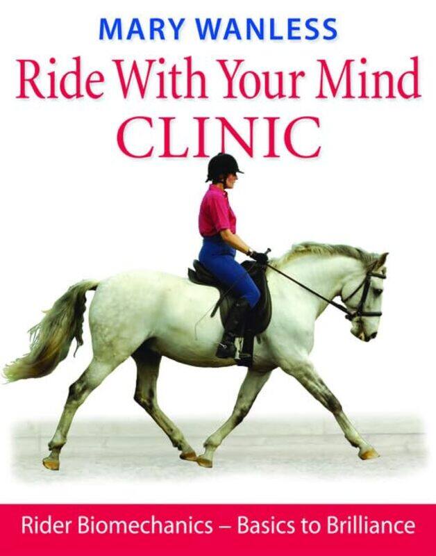 

Ride with Your Mind Clinic by Ainsley Arment-Hardcover