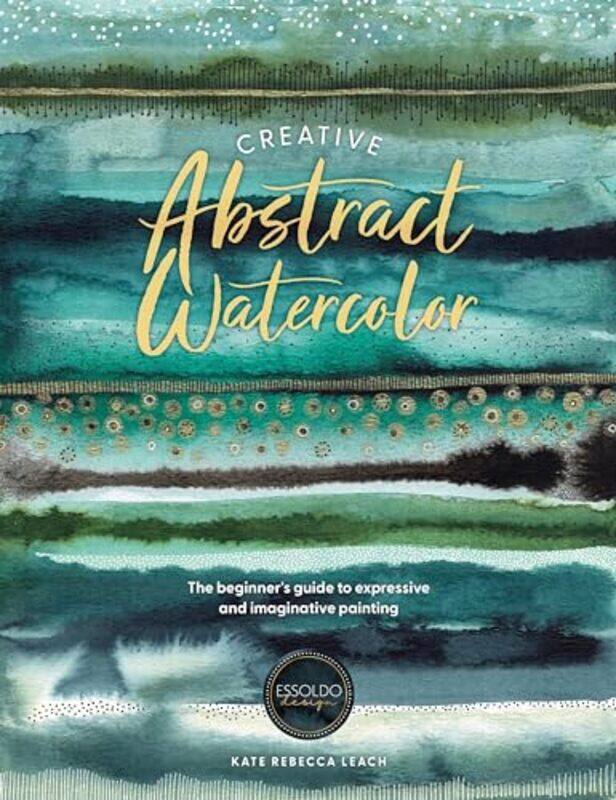 

Creative Abstract Watercolor By Leach Kate Rebecca - Paperback