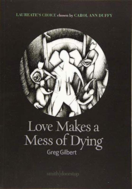 

Love Makes a Mess of Dying by Greg Gilbert-Paperback