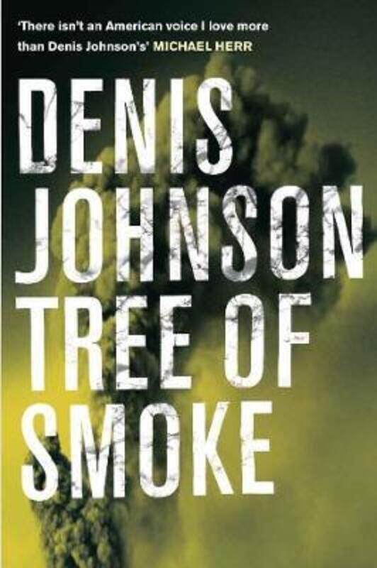 

Tree of Smoke.Hardcover,By :Denis Johnson