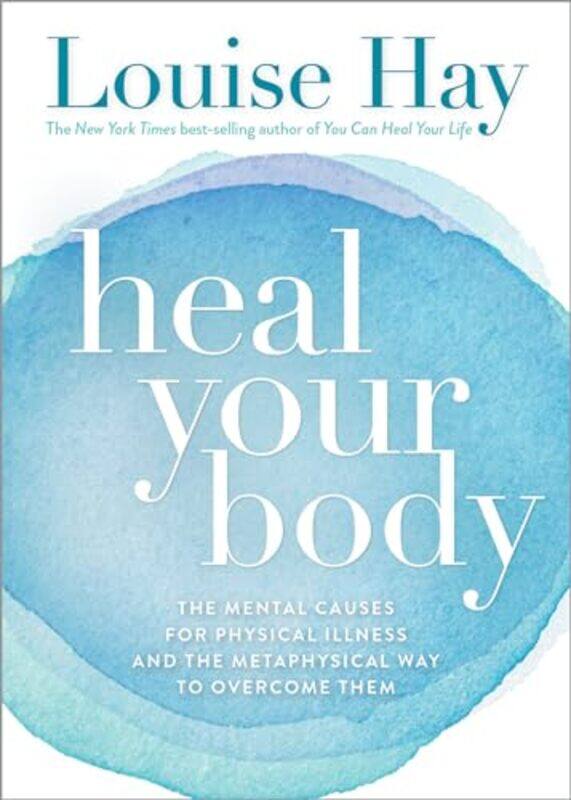 

Heal Your Body by Louise Hay-Paperback