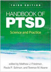 Handbook of PTSD Third Edition by Matthew J, PhD FriedmanTerence M KeanePaula P Schnurr-Hardcover