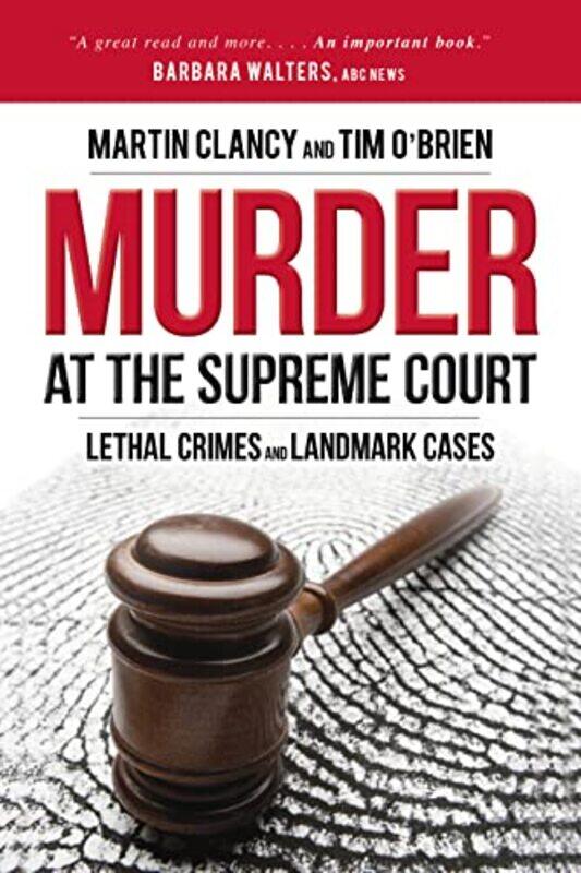 

Murder At The Supreme Court by Martin ClancyTim O'Brien-Paperback