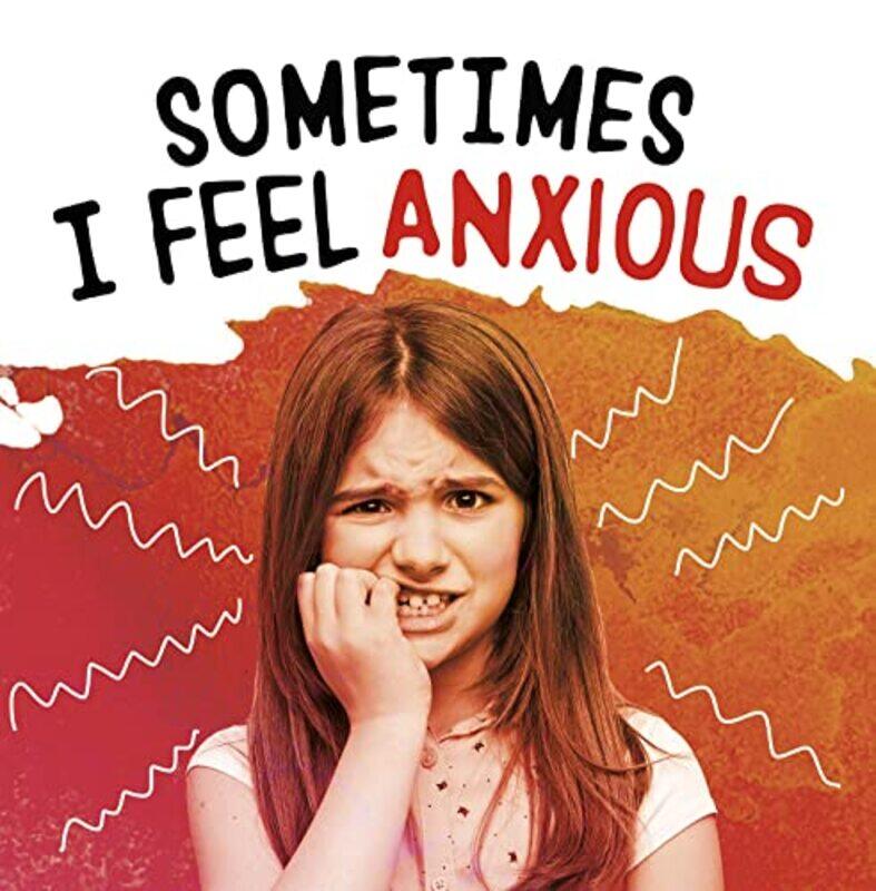 

Sometimes I Feel Anxious by Jaclyn Jaycox-Paperback