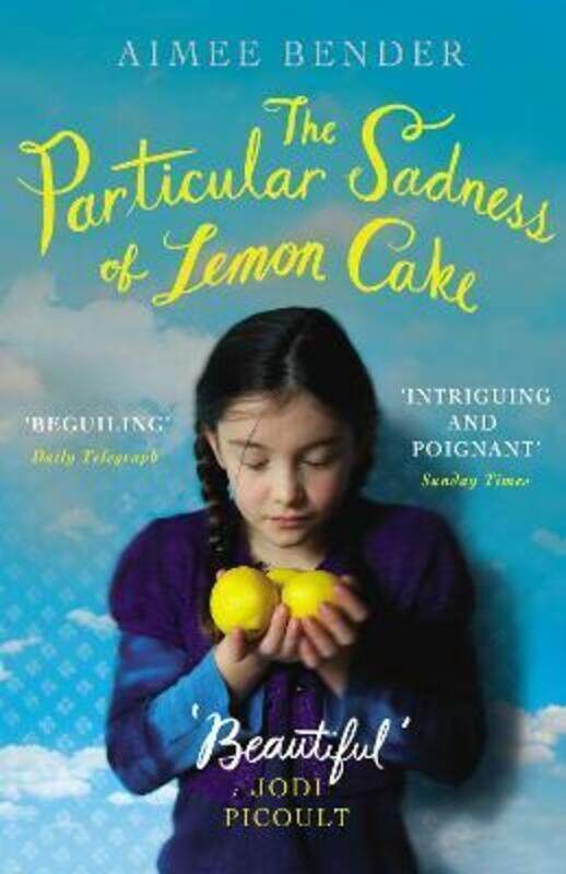 

The Particular Sadness of Lemon Cake.paperback,By :Aimee Bender