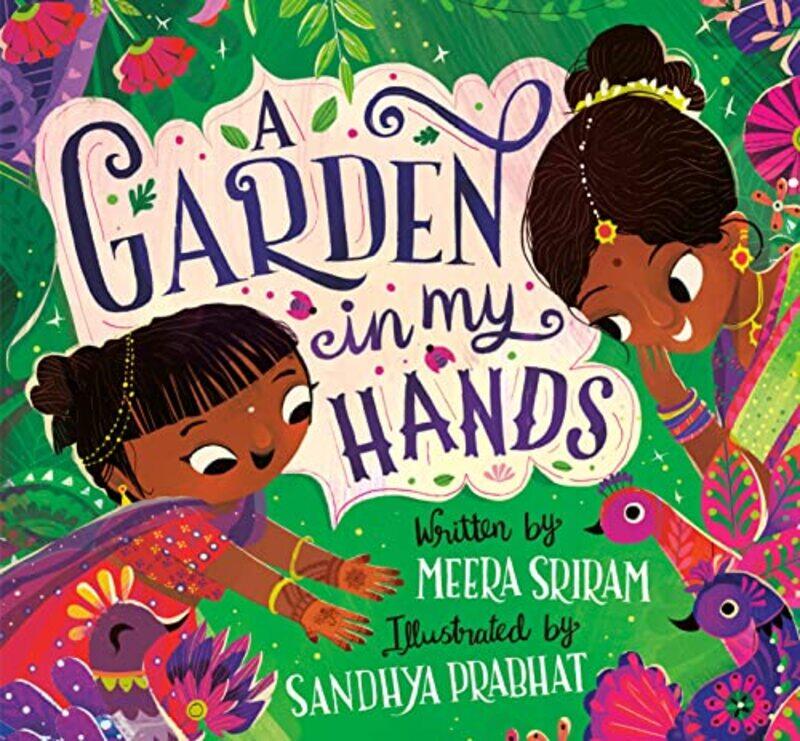 

A Garden in My Hands by Meera SriramSandhya Prabhat-Hardcover
