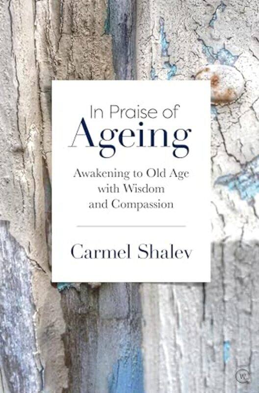 

In Praise of Ageing by Jan BurchettSara Vogler-Paperback