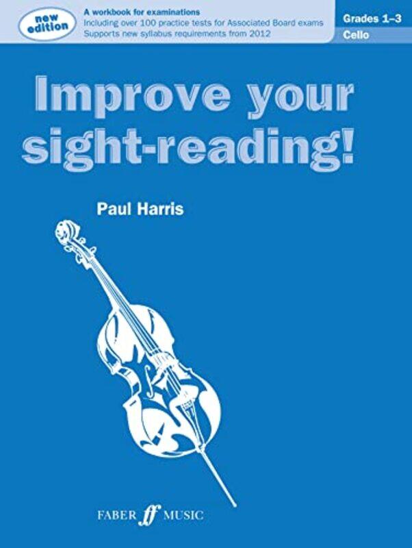 

Improve Your Sightreading Cello Grades 13 by Paul Harris-Paperback